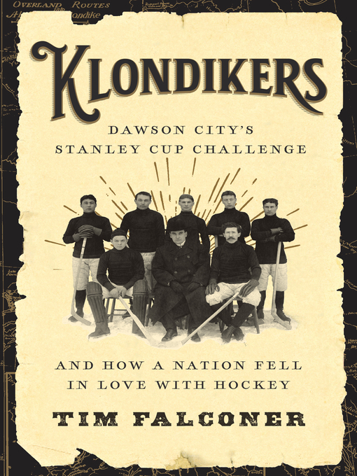 Title details for Klondikers by Tim Falconer - Available